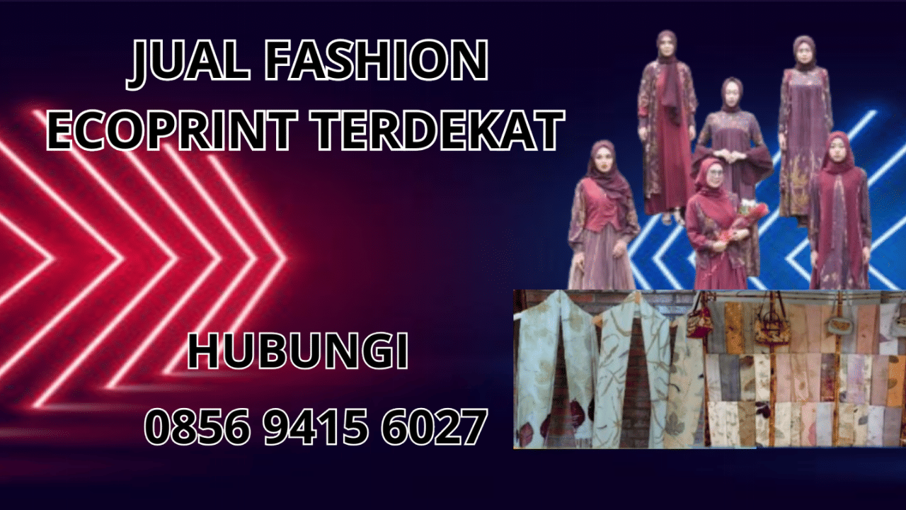 0856-9415-6027 Jual Fashion Ecoprint Terdekat Di Toraja Utara