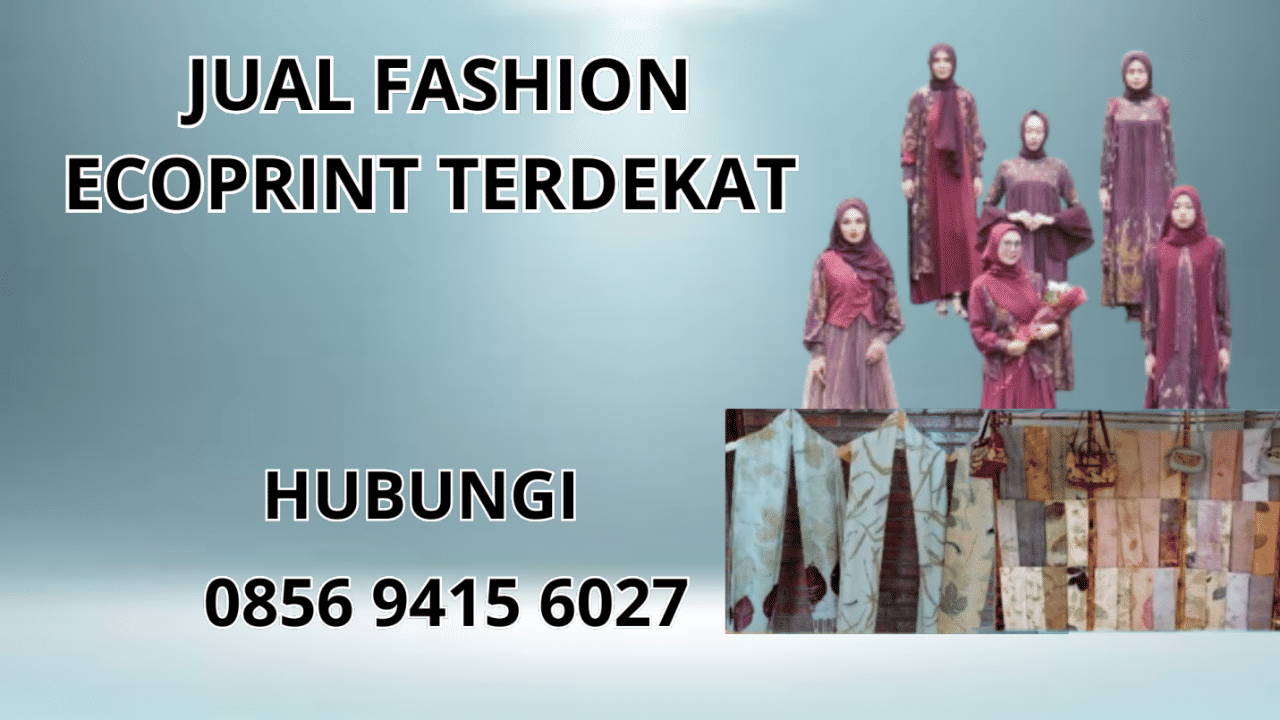 0856-9415-6027 Jual Baju Ecoprint Terdekat Di Cilegon