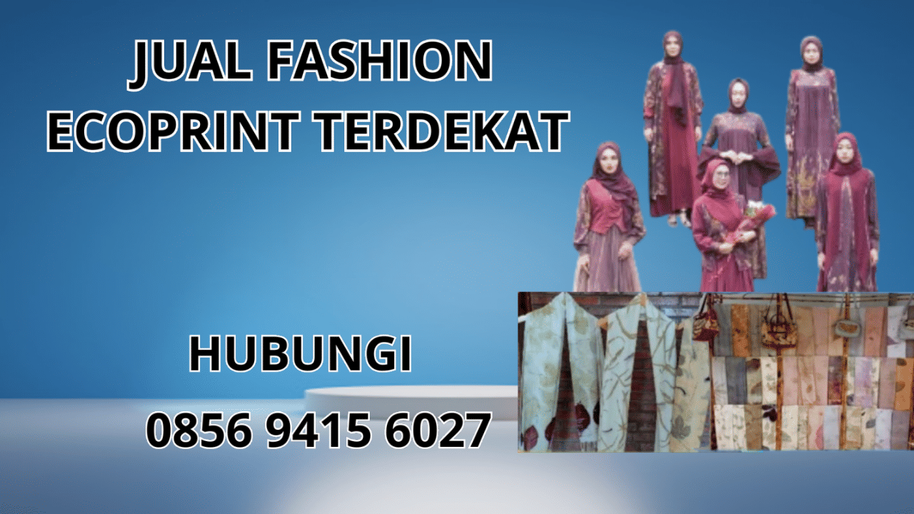 0856-9415-6027 Jual Fashion Ecoprint Terdekat Di Pulau Morotai