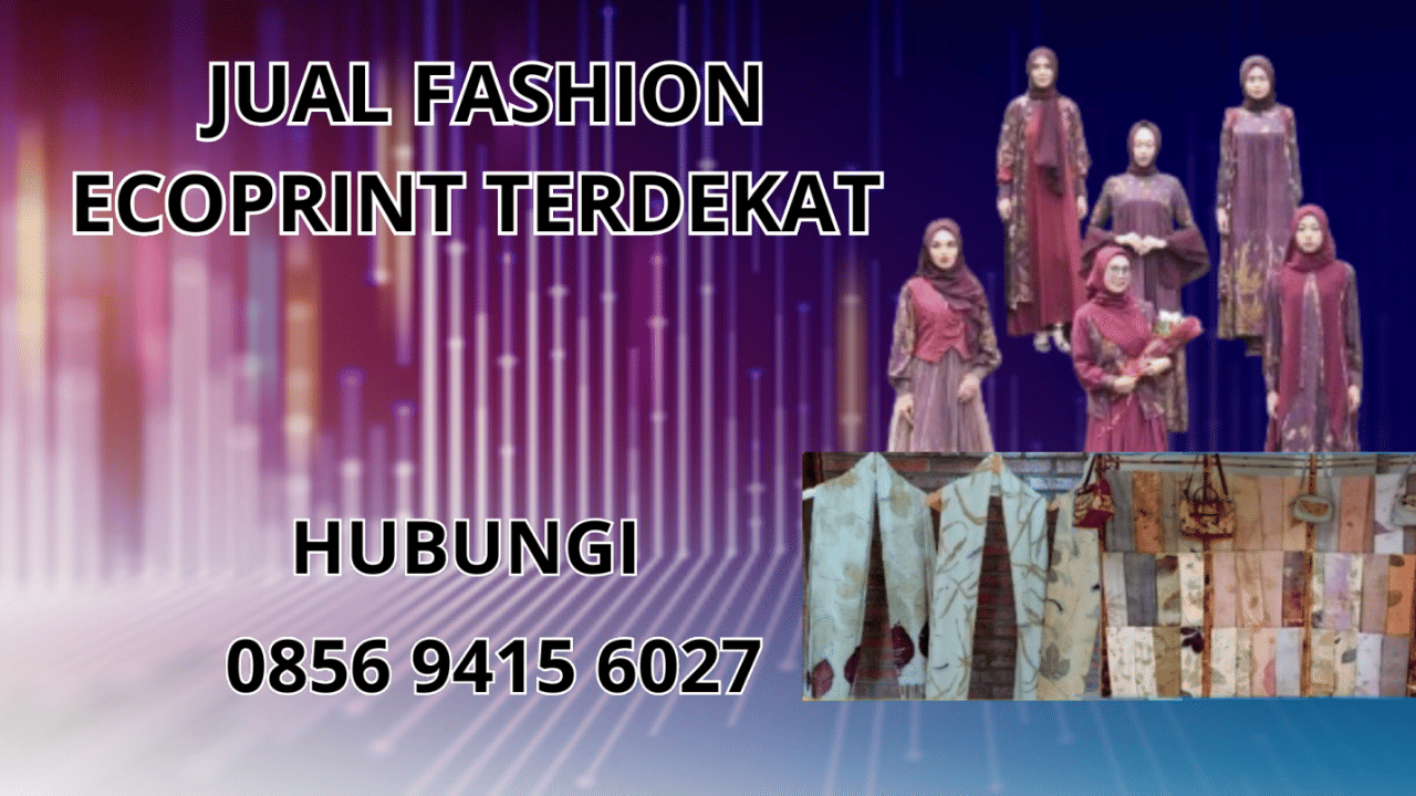 0856-9415-6027 Jual Fashion Ecoprint Terdekat Di Tanjung Jabung Barat
