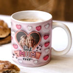 Custom Photo Mug Best Mum Ever 11oz 3D Inflated Effect Personalized Coffee Cup Gift For Mom Birthday Valentine Mothers Day