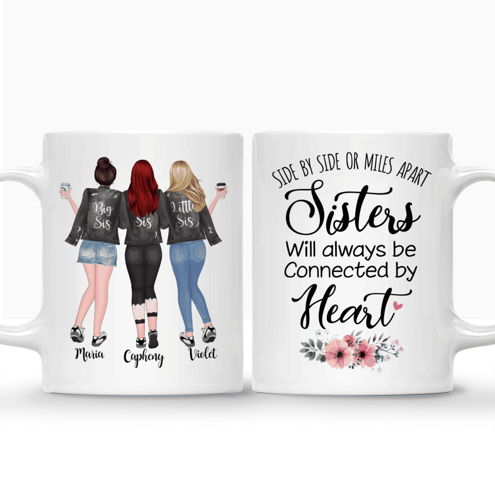 Side by side or miles apart, Sisters will always be connected by heart