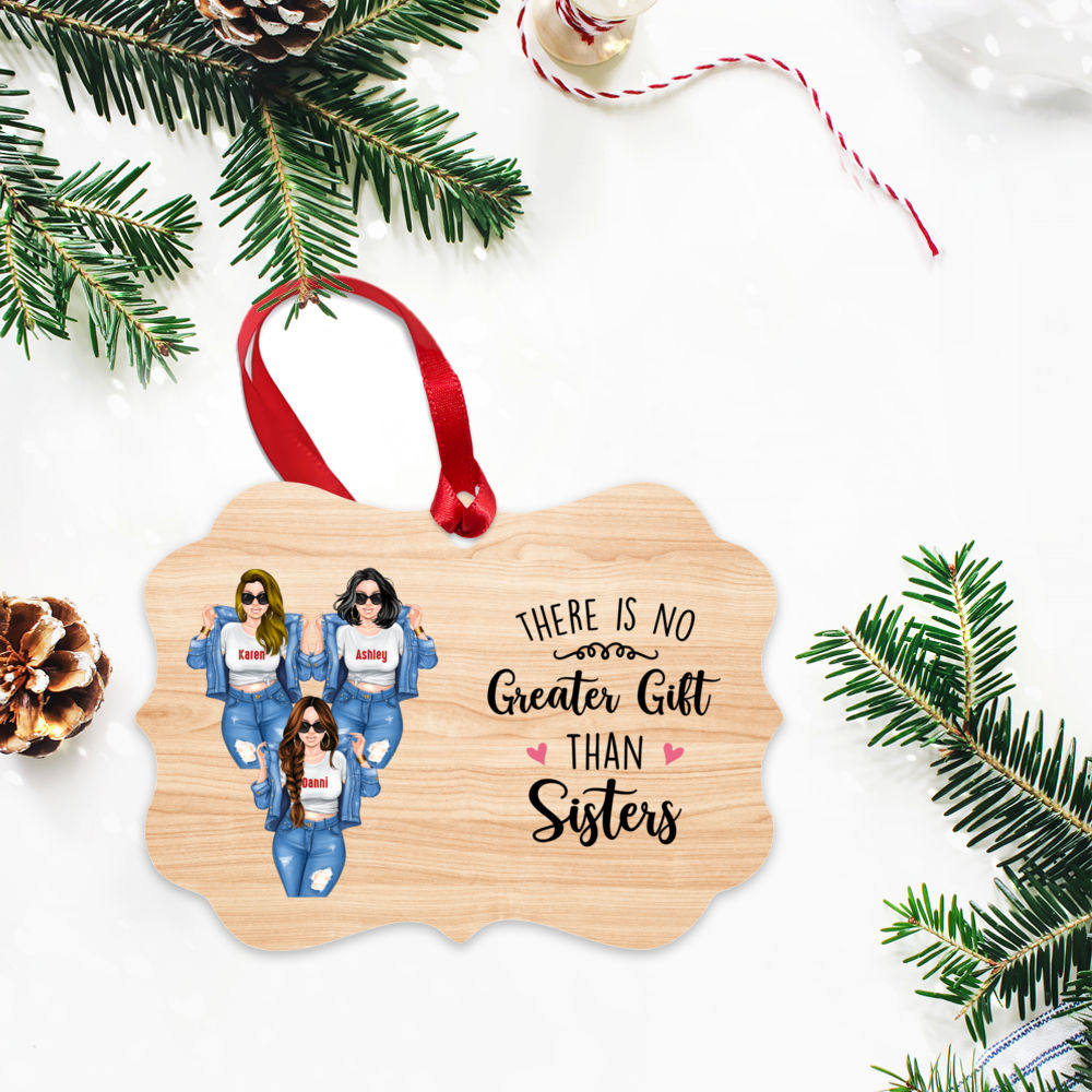Sisters - There Is No Greater Gift Than Sisters (Ornament) - Personalized Ornament_3