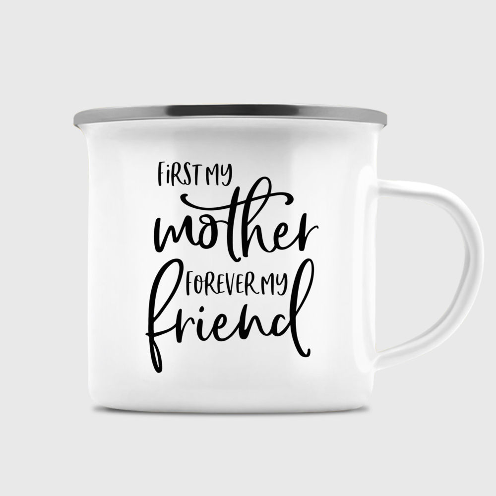 Daughter Mother Custom Family Mug - First My Mother, Forever My Friend_2