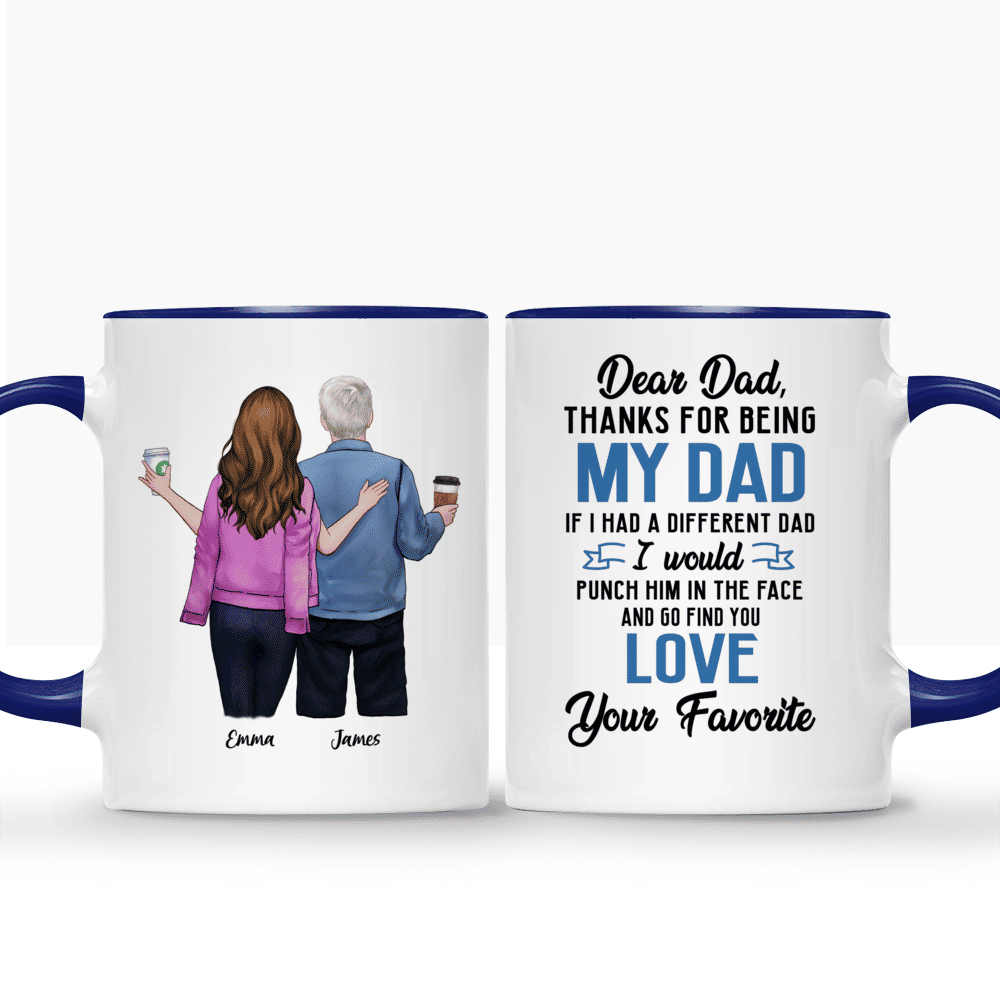 Father And Daughter - Dear Dad Thanks For Being My Dad If I Had A Different Dad..._3