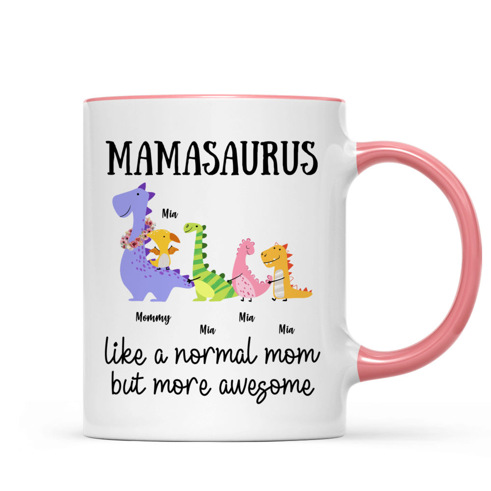 Mother's Day Gift - Mamasaurus like a nomal mom but more awesome - Gifts For Mom - Personalized Mug_5