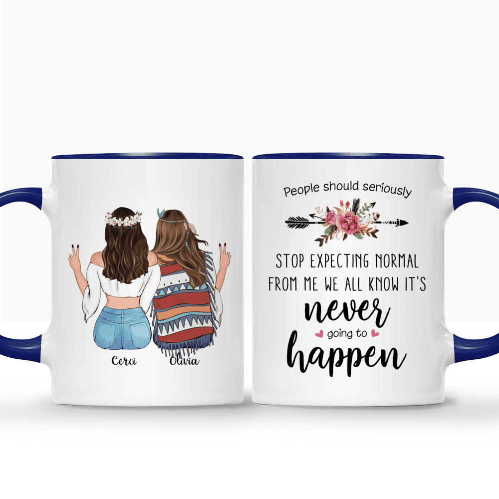 Boho Hippie Bohemian - People Should Seriously Stop Expecting Normal From Me We All Know It's Never Going To Happen - Personalized Mug_3