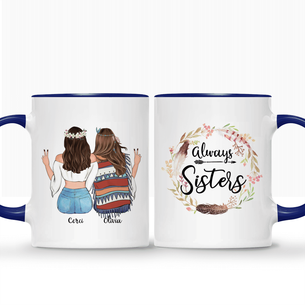 Customized Mug For Boho Hippie Bohemian Friends - Always Sisters_3
