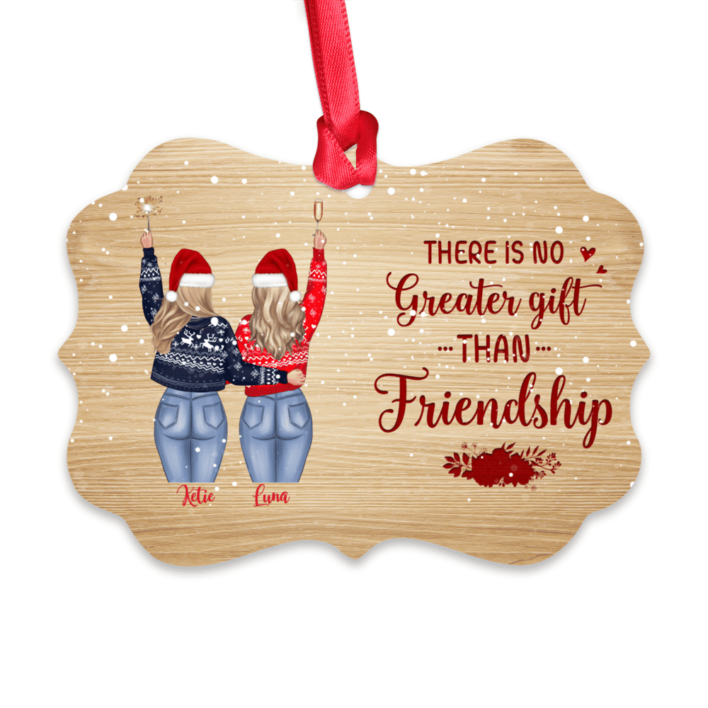 Best friends - There is No Greater Gift than Friendship - Personalized Ornament_1