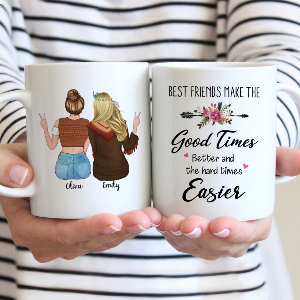 Boho Hippie Bohemian Girls - Best Friends Make The Good Times Better And The Hard Times Easier - Personalized Mug