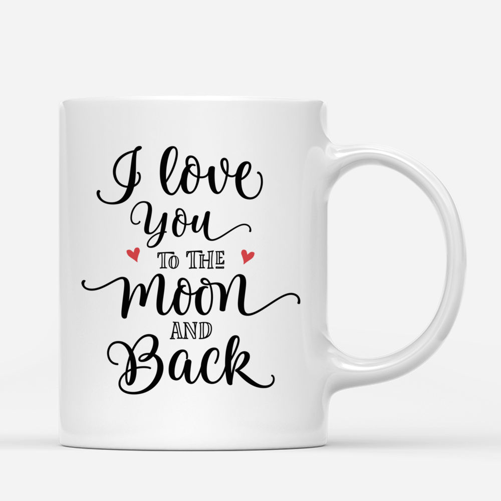 Mother's Day - I love you to the moon and back - Personalized Mug_2