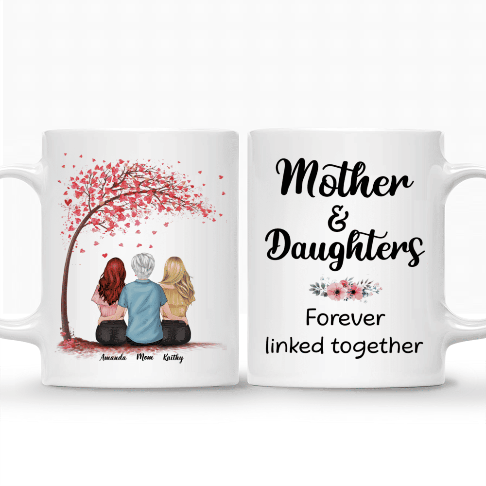Mother & Daughter - Mother & Daughters Forever Linked Together - Love (LL) - Personalized Mug_3