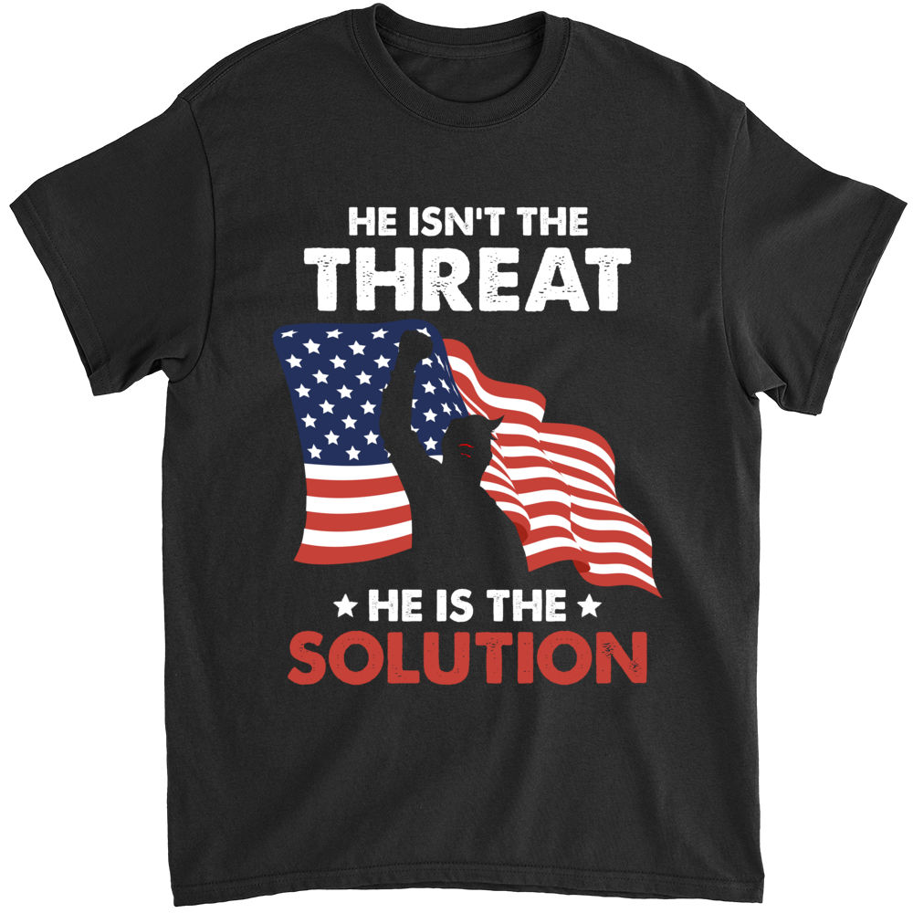 T-Shirt - He isn't the threat He is the solution_1