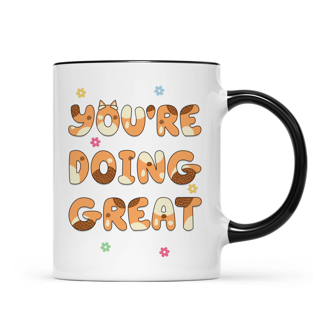 Custom Mug - You’re Doing Great - Mother's Day Gift - Personalized Mug_2