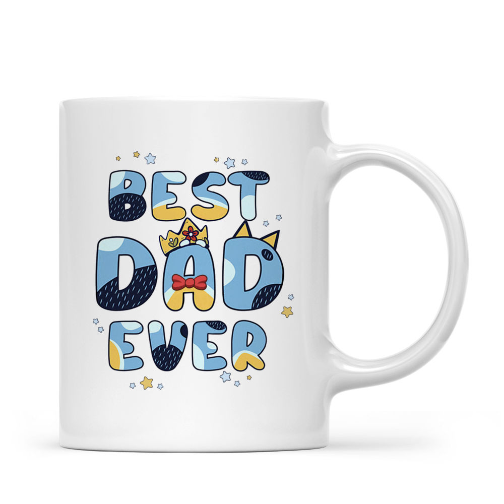Personalized Mug - Best Dad Ever - Bluey Family - Gifts For Dad - Father's Day Gift 2025 - Personalized Mug_4