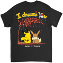 Personalized Tshirt - I Choose You - PokéCouple(61420) - Gift for Couple, Family, Anniversary, Husband, Wife