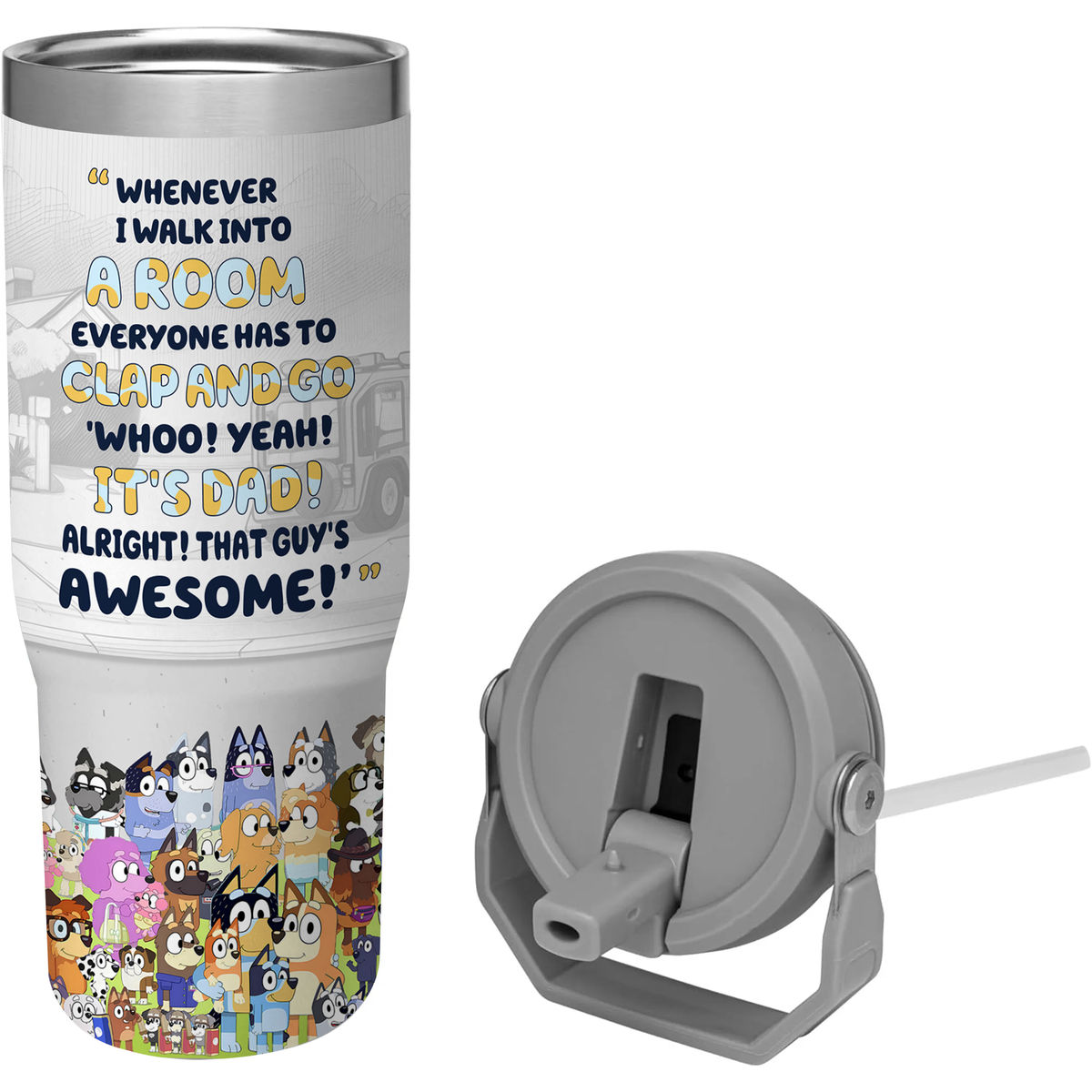 Tumbler Cup - Best Dad Ever, Whenever you walk into a room - Happy Father's Day 2025 - Bluey Family (60945) - Personalized Tumbler_3