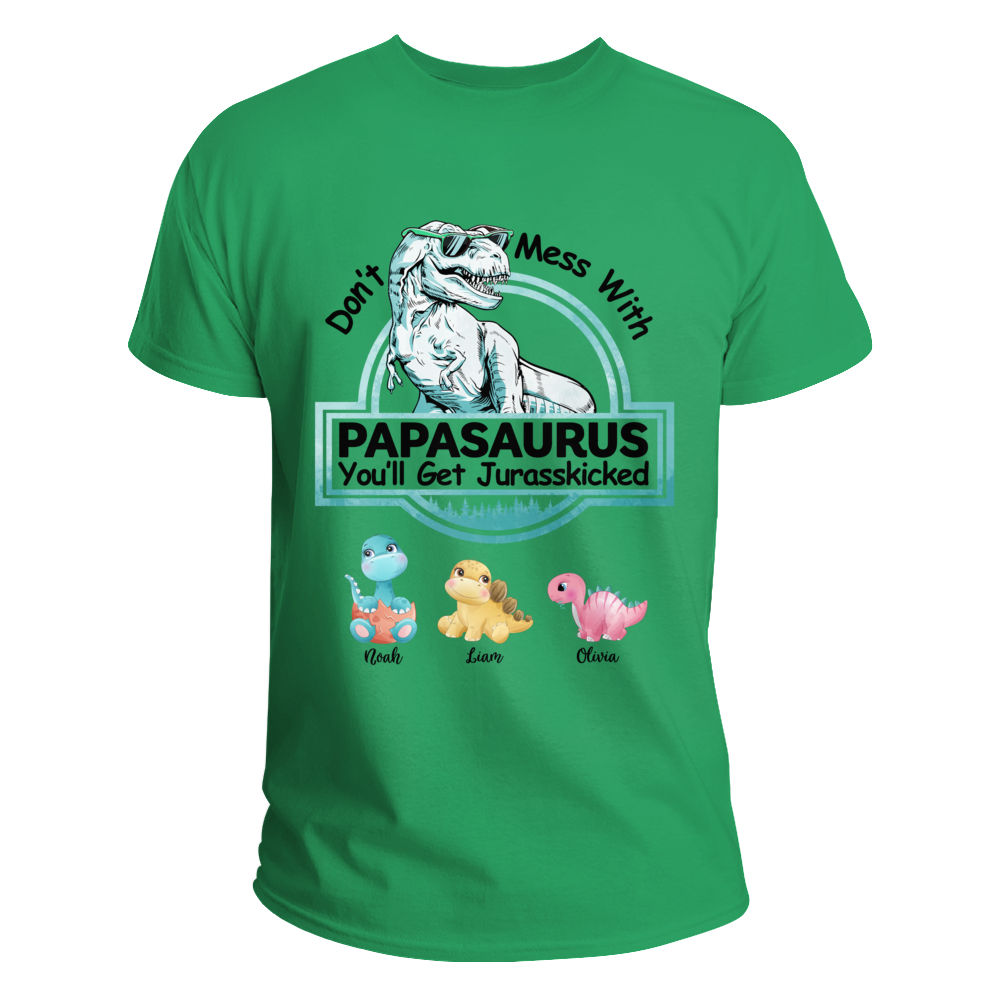 Funny - Don't Mess With Papasaurus - Personalized T-Shirt | Gossby_2