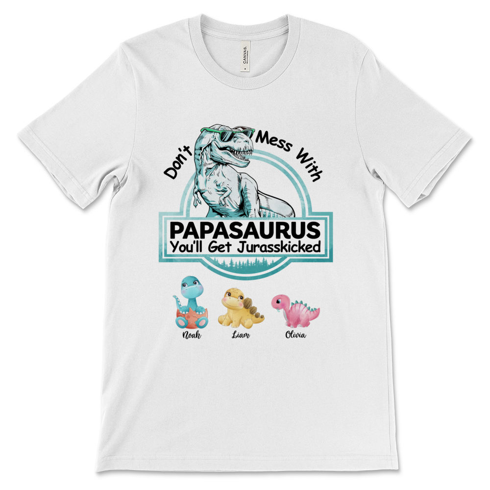 Funny - Don't Mess With Papasaurus - Personalized T-Shirt | Gossby_2