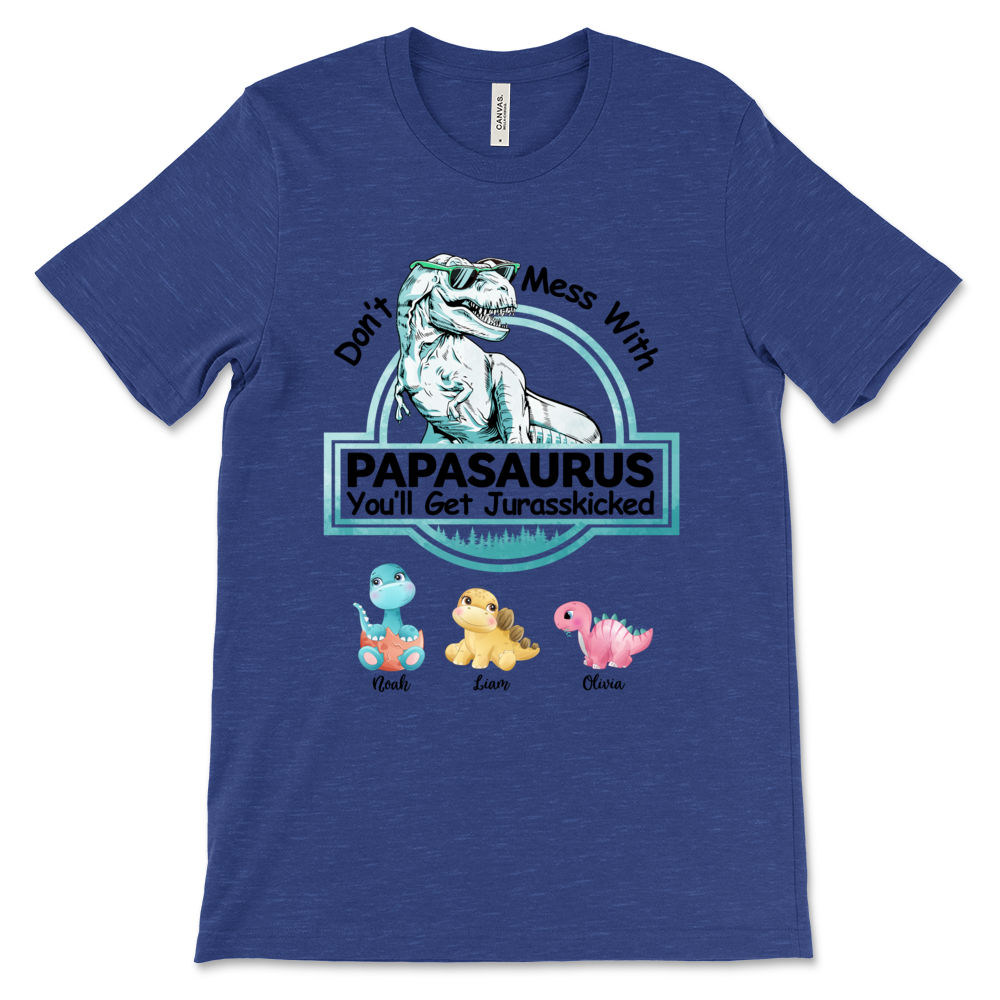 Funny - Don't Mess With Papasaurus
