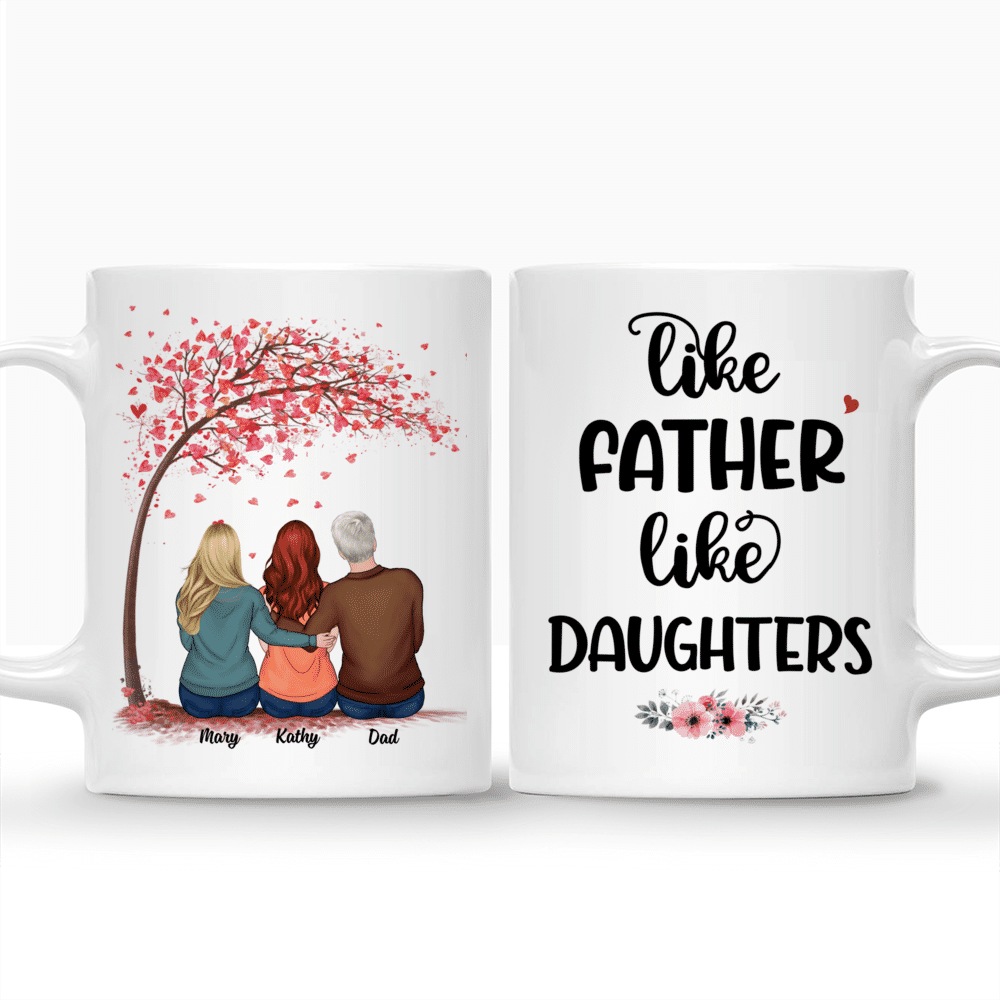 Personalized Mug - Father And Daughters - Like Father Like Daughters (N)_3