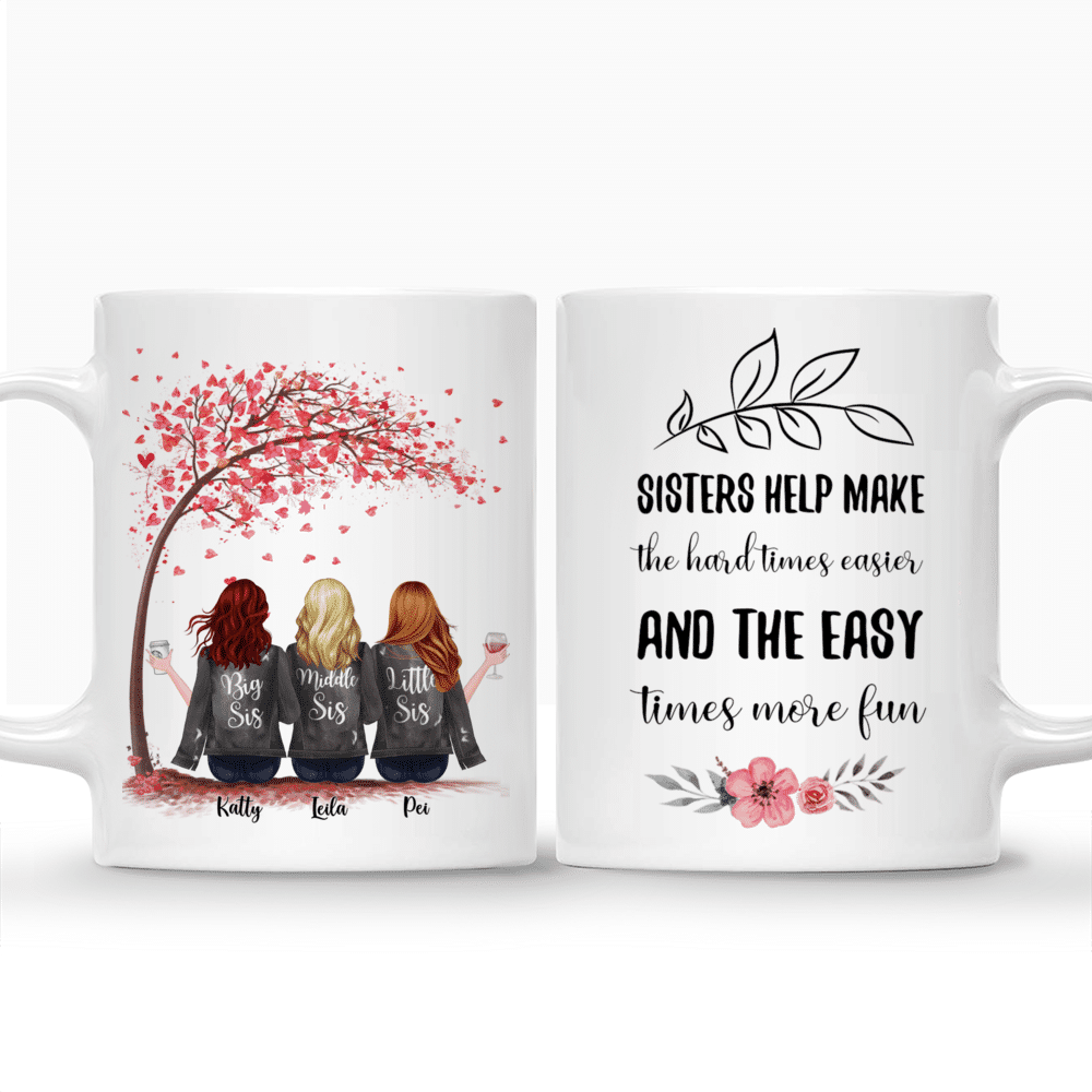 Personalized Mug - Up to 6 Women - Sisters help make the hard times easier and the easy times more fun_3