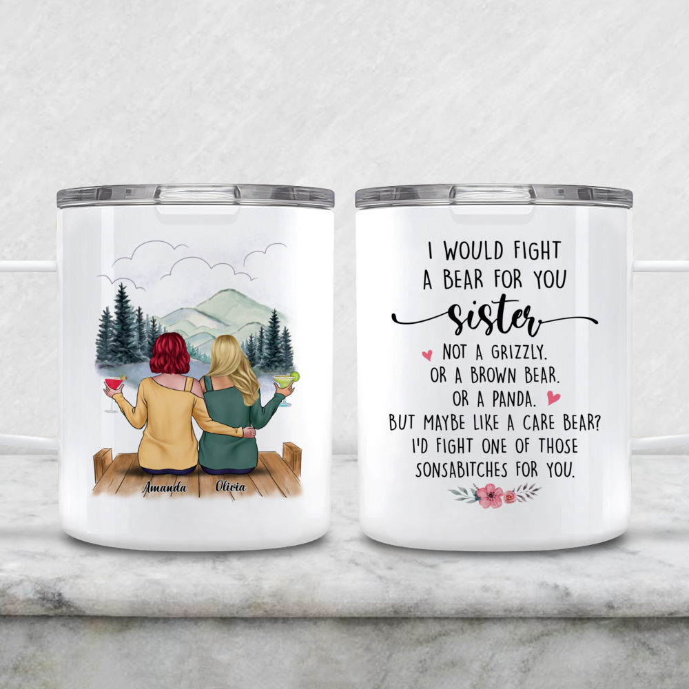 I Would Fight a Bear for You Sister - Personalized Gifts Custom Best F —  GearLit