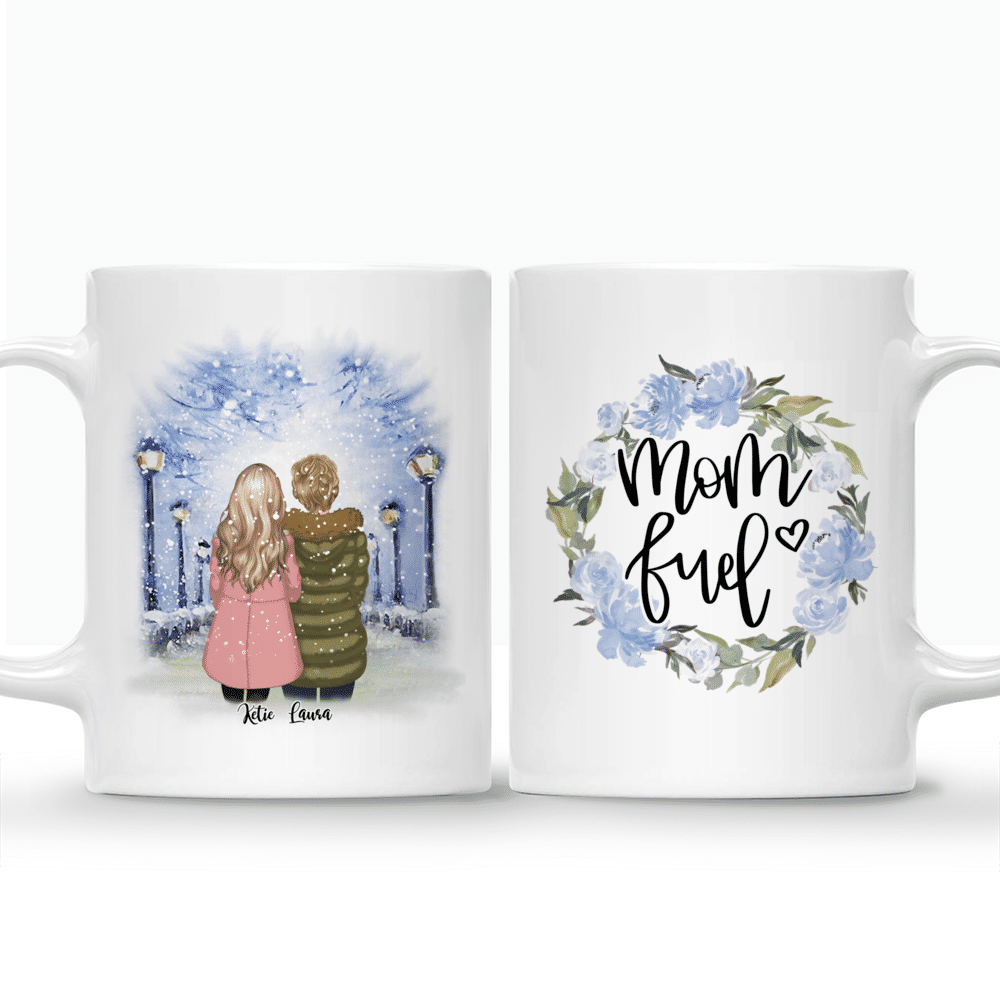 Personalized Mug - Daughter and Mother - Mom Fuel._3