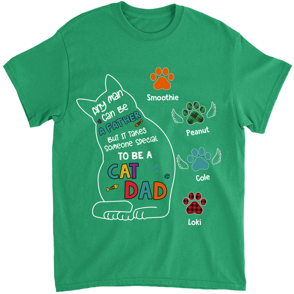 Personalized Shirt - Cat Shirt 4137B - Any Man Can Be A Father But It Takes Someone Special To Be A Cat Dad_2