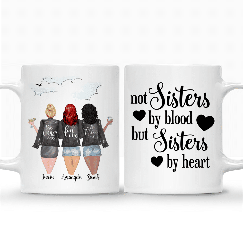 Custom Coffee Mugs for 3 Girls - Not Sisters By Blood But Sisters By Heart_3