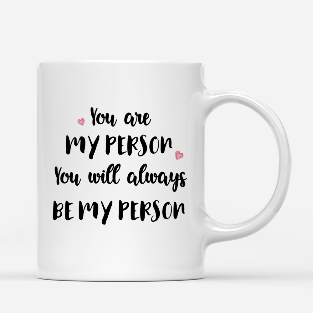 Personalized Mug - Zodiac Friends - You Are My Person You Will Always Be My Person (V-P)_2