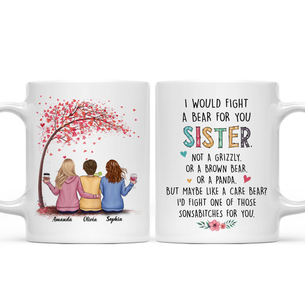 Personalized Mug - Love Tree - I Would Fight A Bear For You Sister (v)