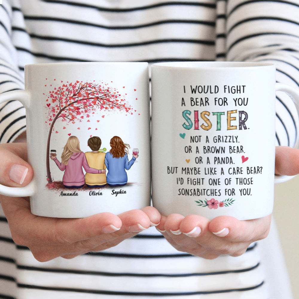 Personalized Mug - Love Tree - I Would Fight A Bear For You Sister (v)