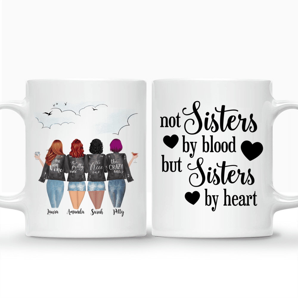 Personalized Mug - 4 Girls - Not sisters by blood but sisters by heart_3