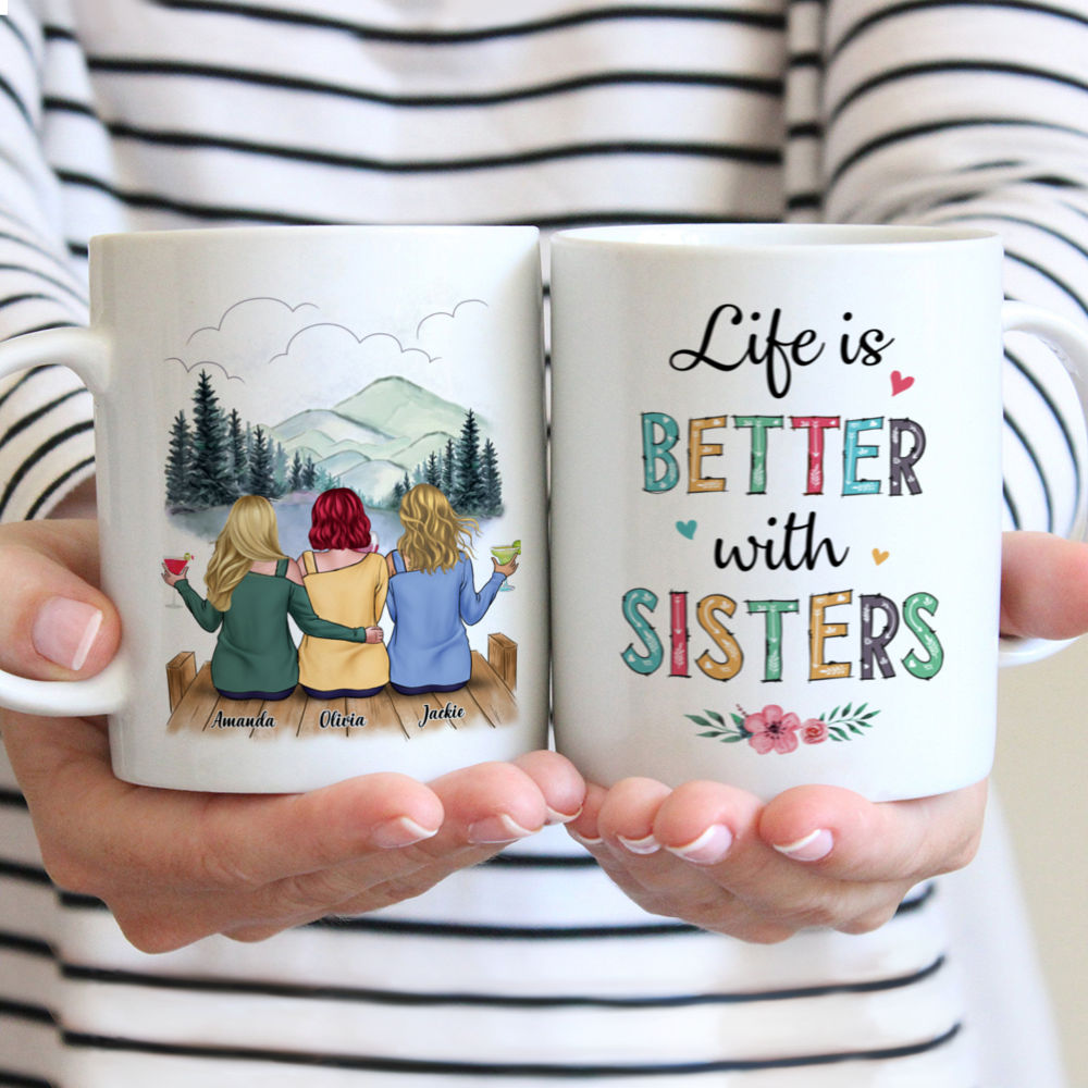 Personalized Mug - Casual Style - Life Is Better With Sisters