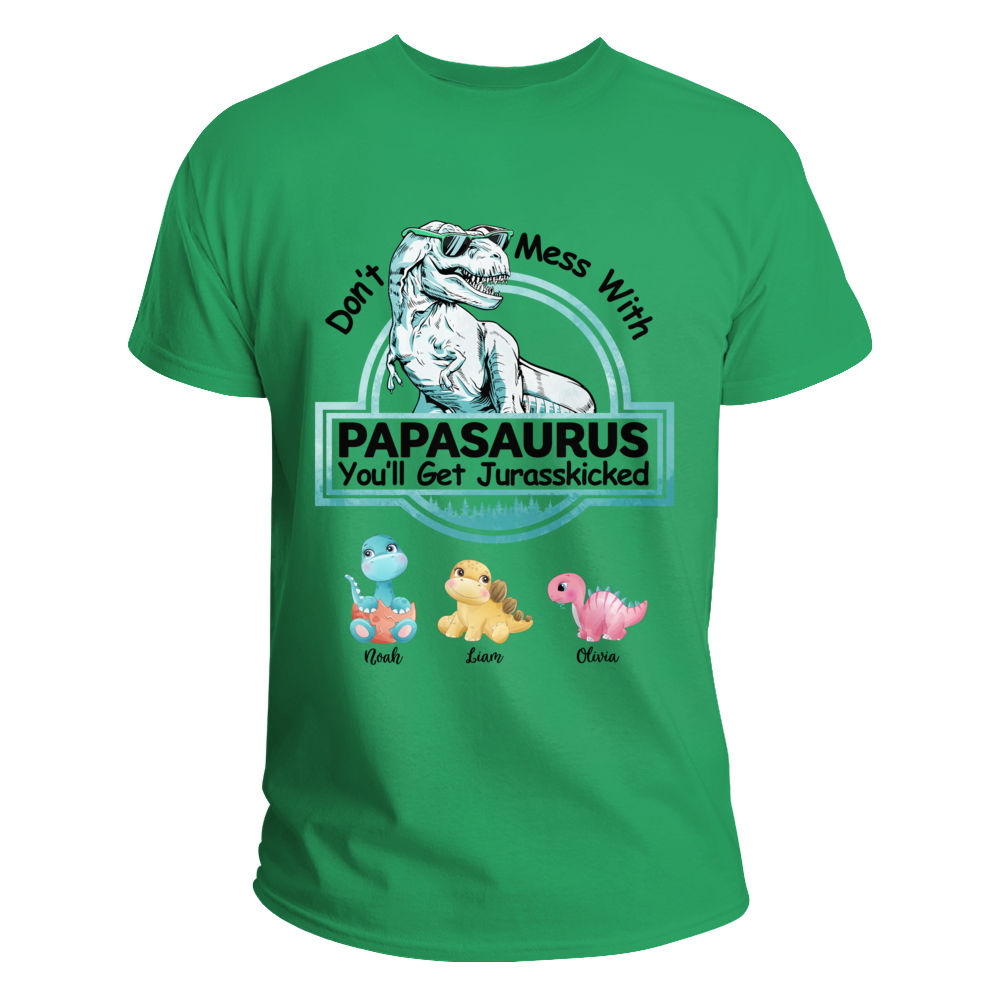 Funny - Don't Mess With Papasaurus - 2 | Personalized T-shirts| Gossby_2