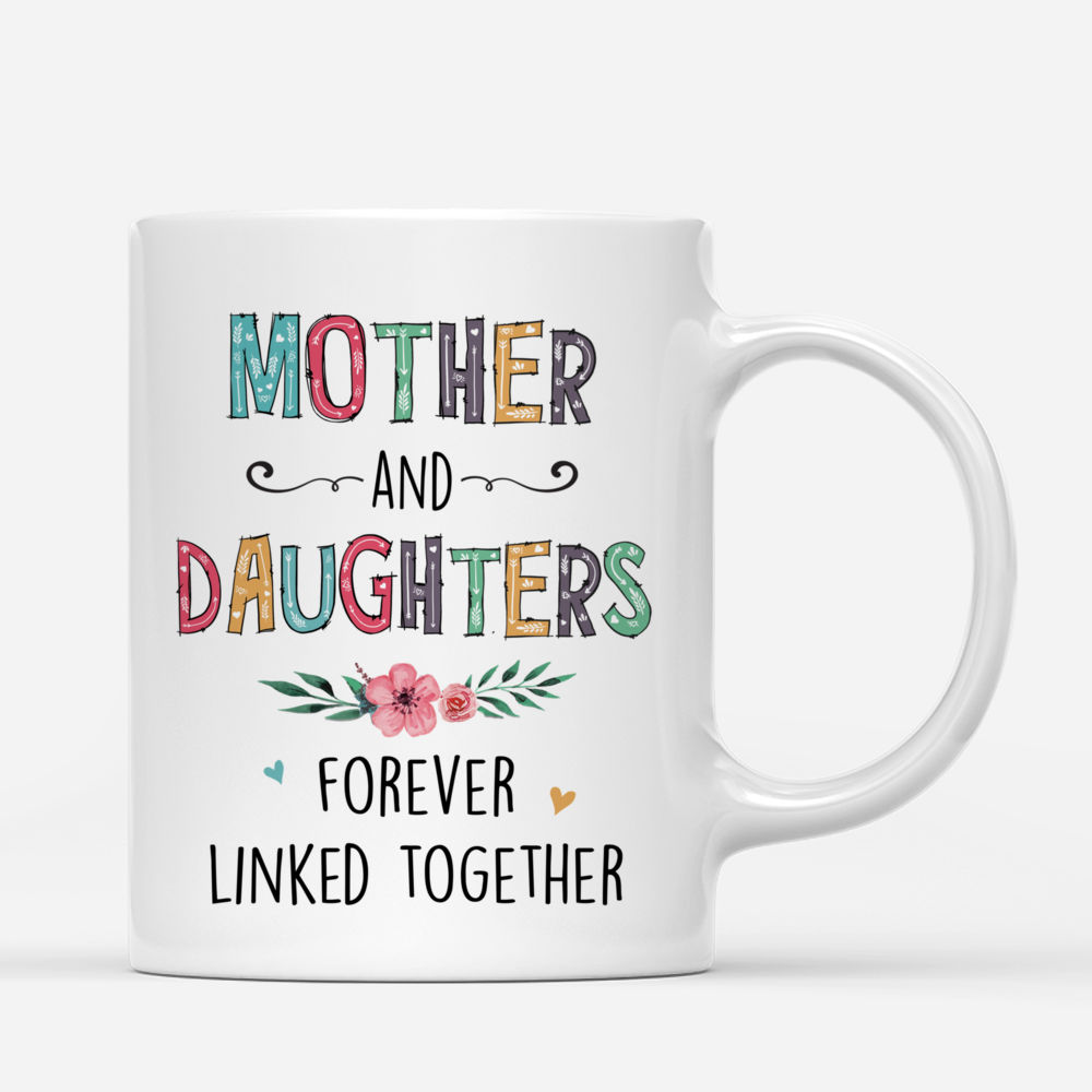 Mother & Daughters - Mother & Daughters Forever Linked Together - Personalized Mug_2