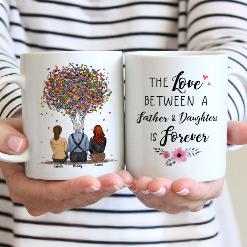 Father's Day - The Love Between A Father And Daughters Is Forever (Father-Daughter) - Personalized Mug