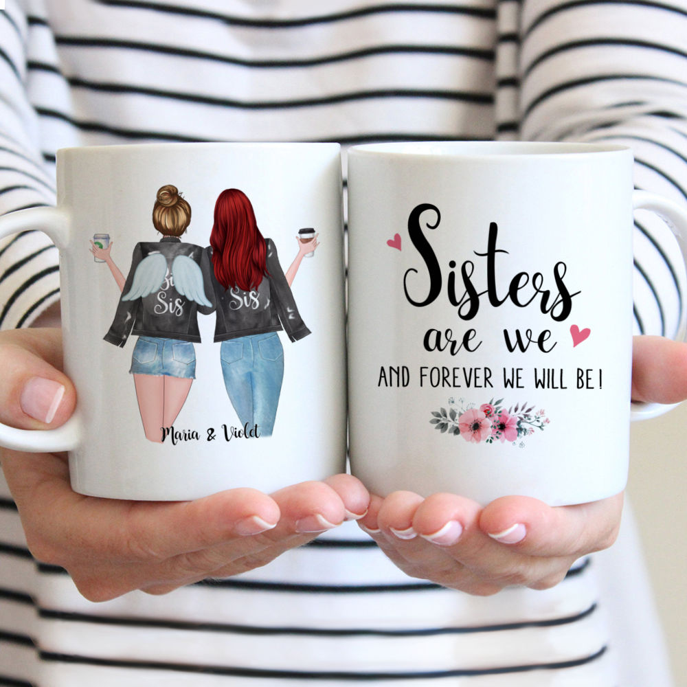 Personalized Mug - 2 Sisters With Angel Wings - Sisters are we. And forever we'll be!