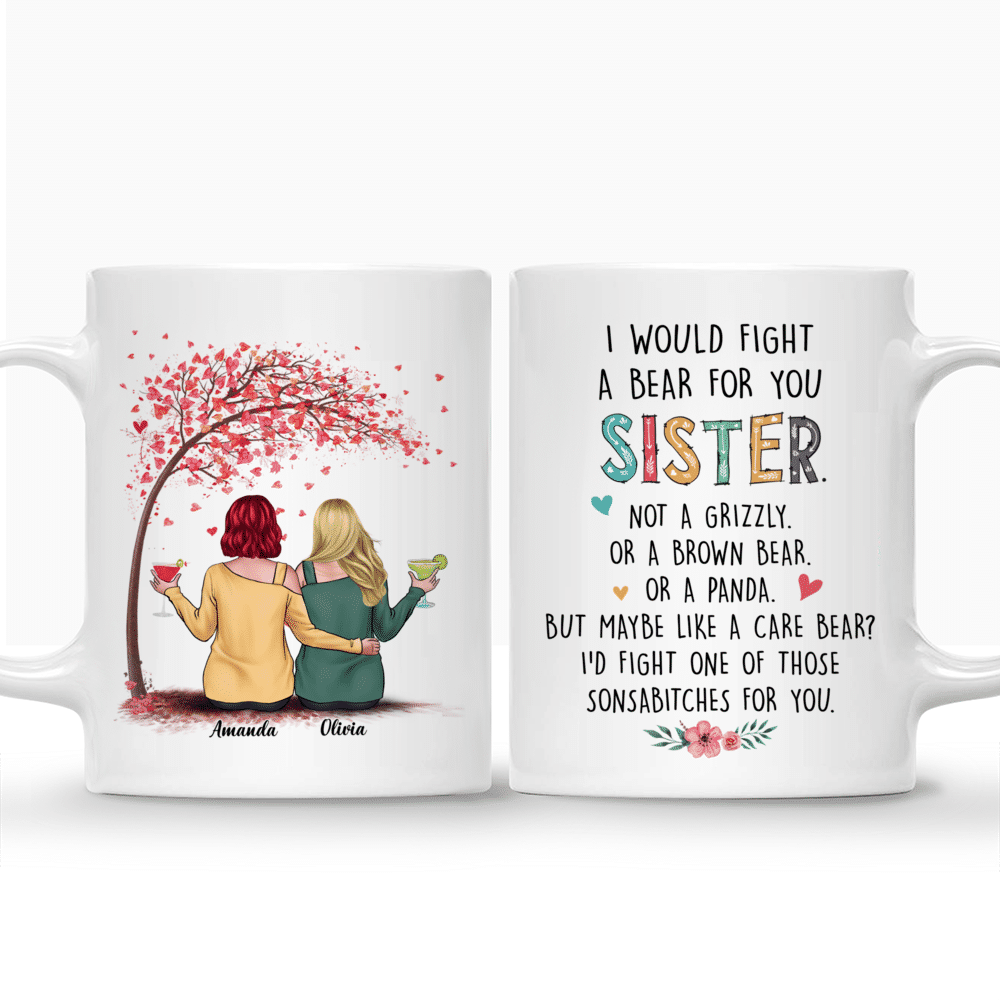 Personalized Mug - Love Tree - I Would Fight A Bear For You Sister (v2)_3