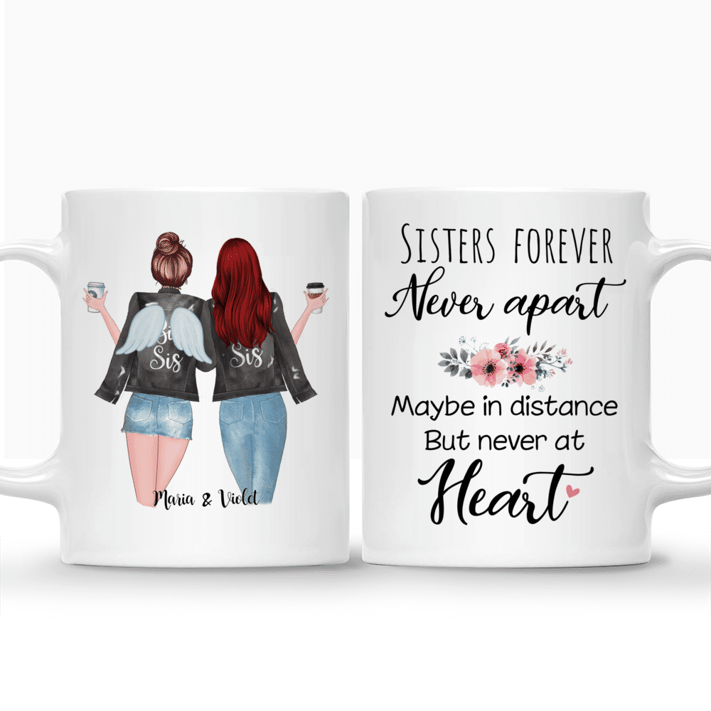 Personalized Mug - 2 Sisters With Angel Wings - Sisters forever, never apart. Maybe in distance but never at heart._3