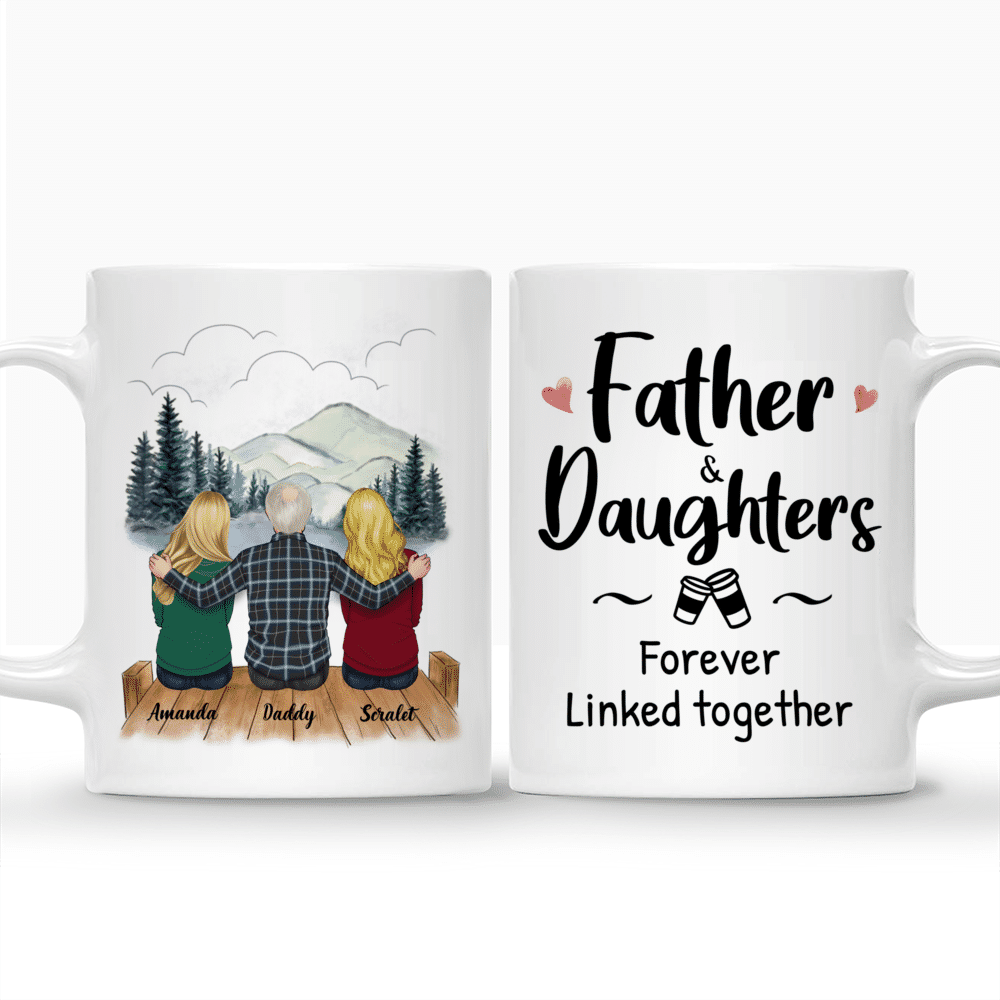 Personalized Mug - Father's Day - Father And Daughters Forever Linked Together_3