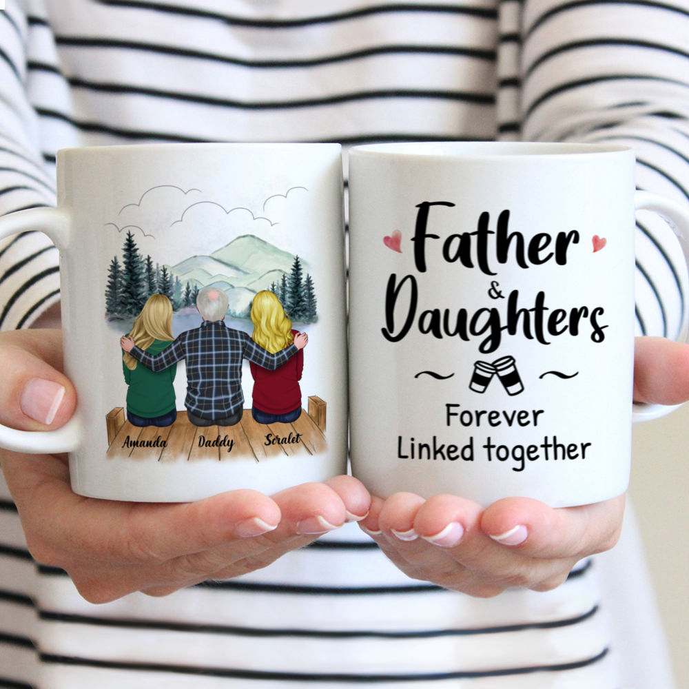 Personalized Mug - Father's Day - Father And Daughters Forever Linked Together