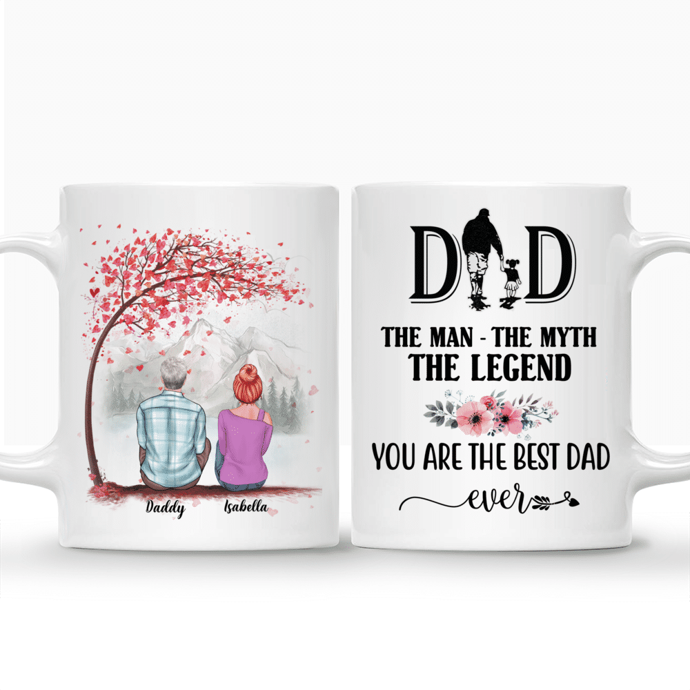 Dad & Children - Dad, The Man The Myth The Legend. You are the best Dad ever 2 - Mugs 2D Ver 2 - Personalized Mug_3