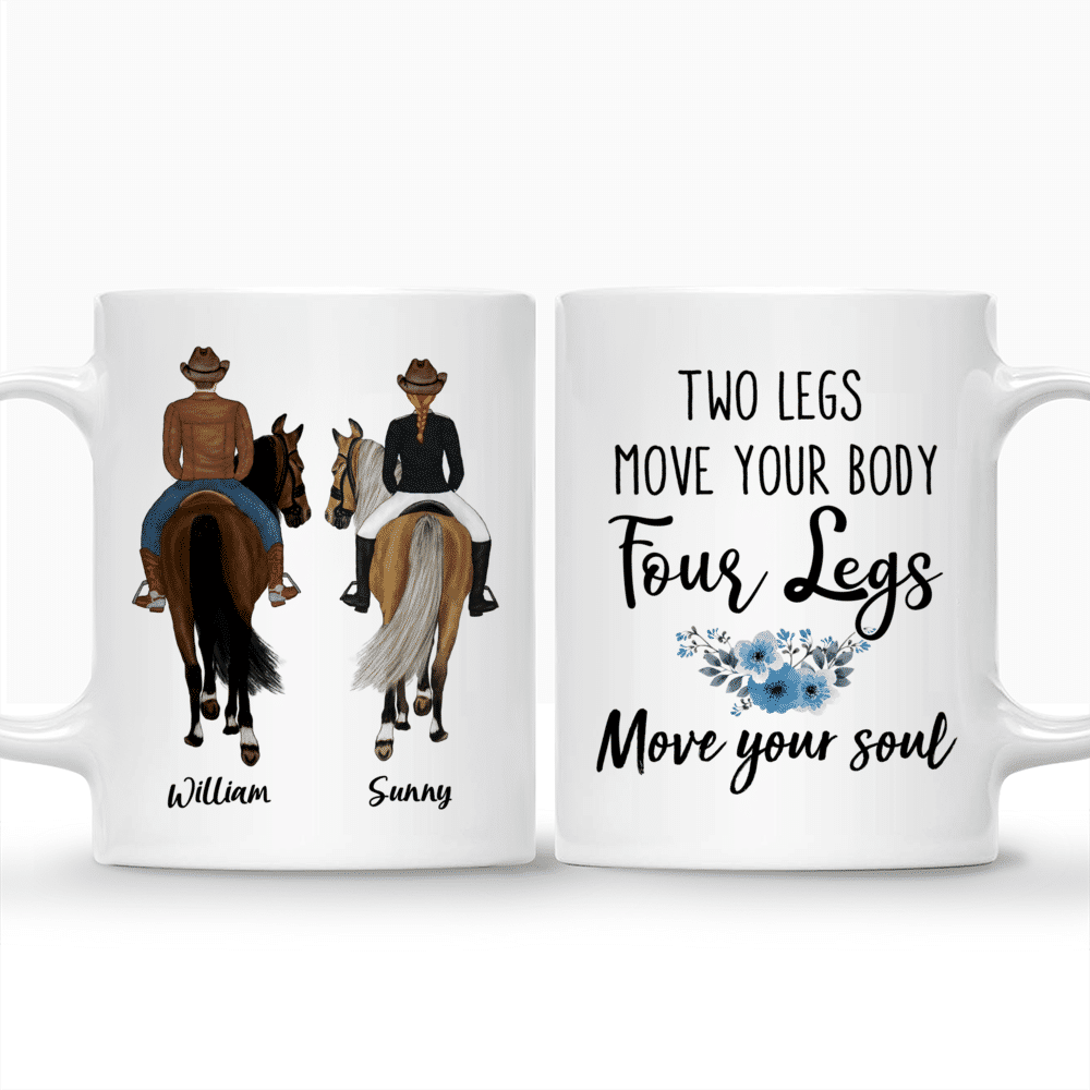 Personalized Mug - Horseback riding - Two legs move your body Four legs move your soul_3