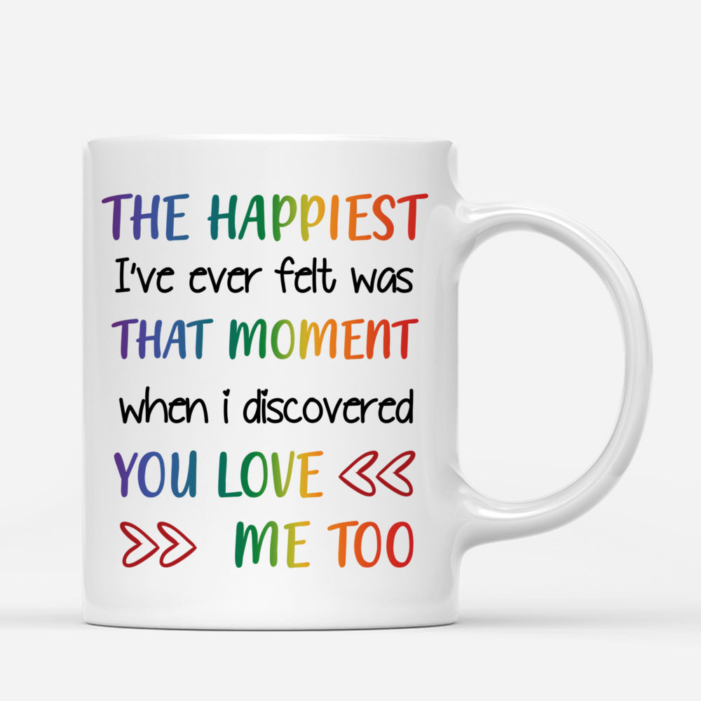 Customized Mug - The Happiest I've Ever Felt That Moment When I Discovered..._2