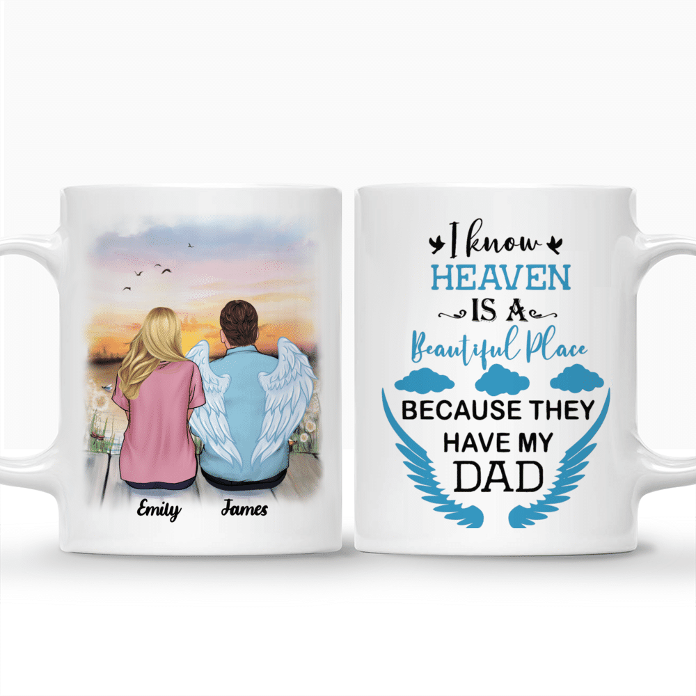 Memorial Mug - Sunset v2 - I know heaven is beautiful place because they have my dad - Personalized Mug_3