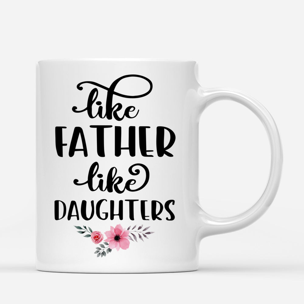 Family - Like Father Like Daughters - Love | Personalized Mugs | Gossby_2