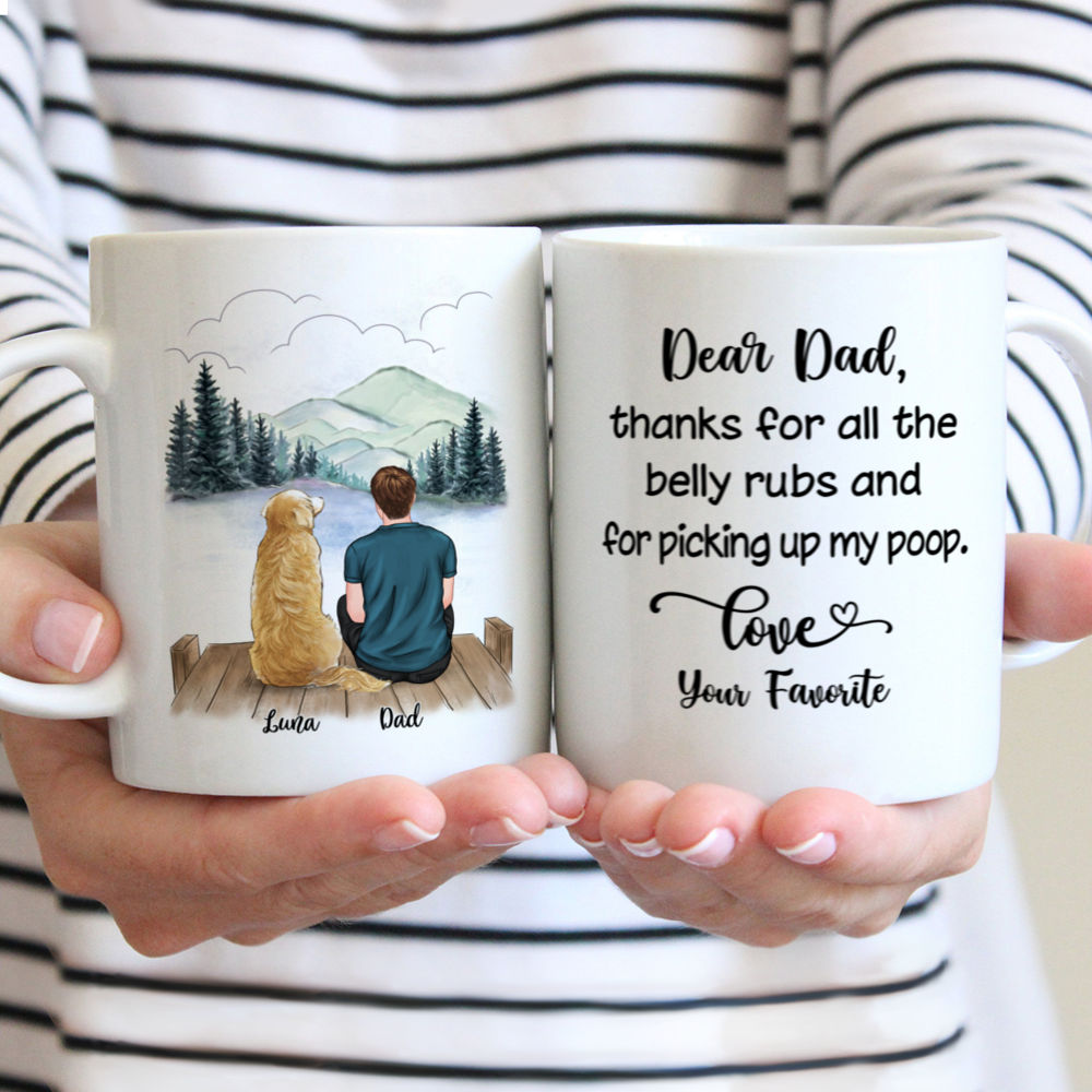 Personalized Man and Dogs mugs - Dear dad, thanks for all the belly rubs and for picking up my poop - Ver 3
