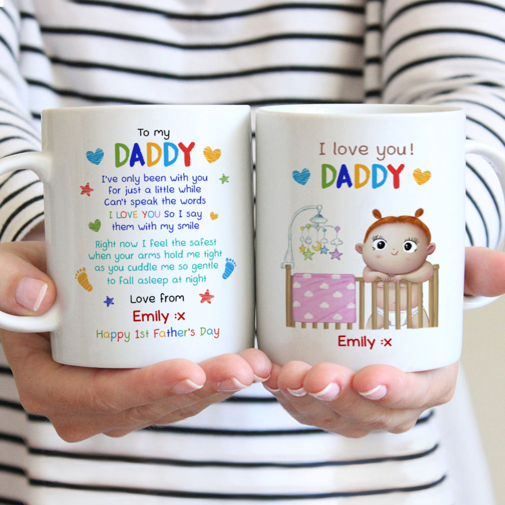 Personalized Mug - First Father's Day - Daddy, I've been with you for just a little while. Can't speak the words I love you Big. So I say them with my smile (Full)_2